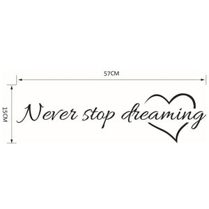 Never Stop Dreaming Quote